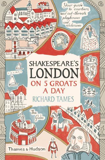 Shakespeare's London on Five Groats a Day