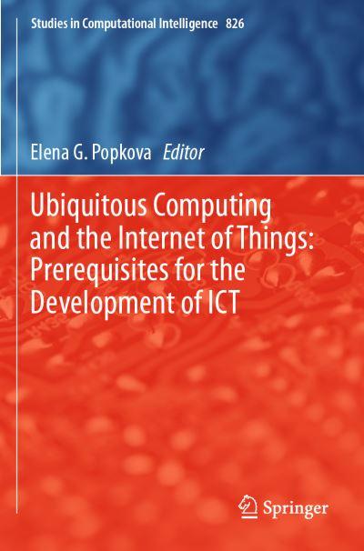 Ubiquitous Computing and the Internet of Things: Prerequisites For the Development of ICT