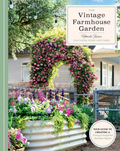 The Vintage Farmhouse Garden