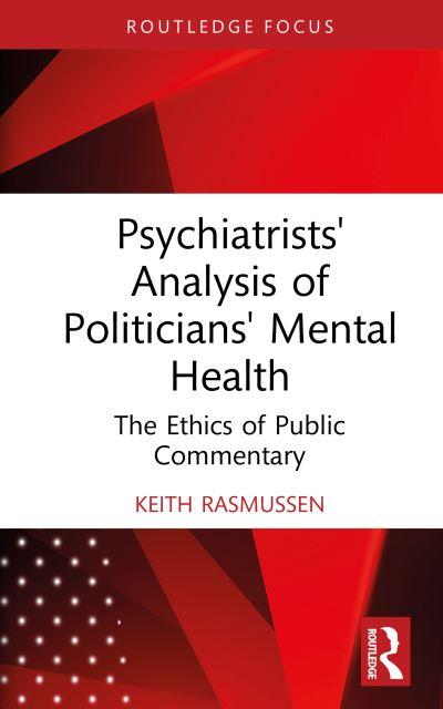 Psychiatrists' Analysis of Politician's Mental Health