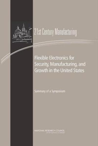 Flexible Electronics For Security, Manufacturing, and Growth in the United States