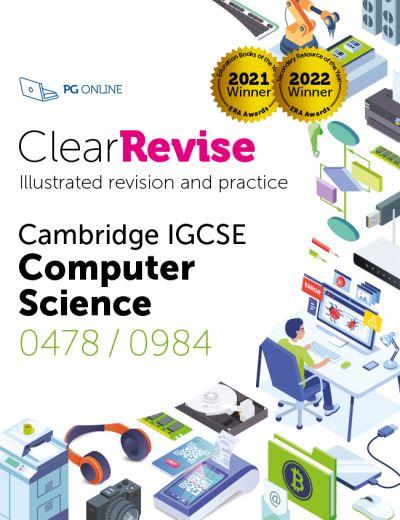 ClearRevise Cambridge IGCSE Computer Science 0478/0984 2021