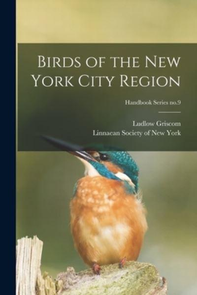 Birds of the New York City Region; Handbook Series No.9