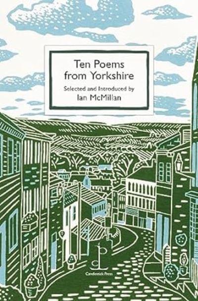 Ten Poems From Yorkshire