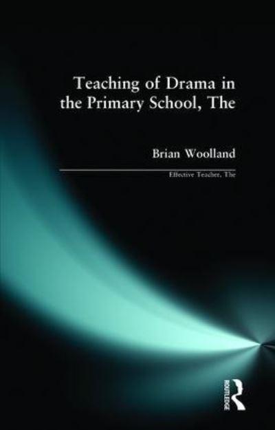 The Teaching of Drama in the Primary School