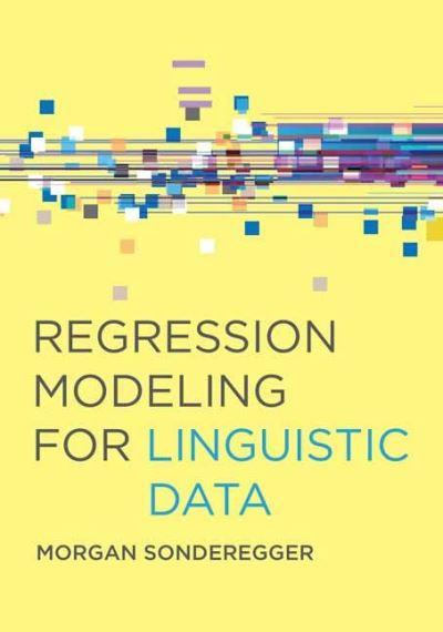 Regression Modeling For Linguistic Data