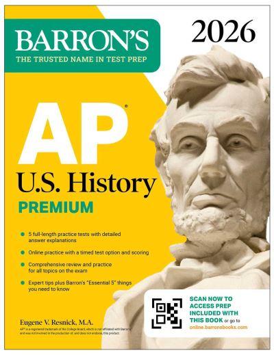 AP U.S. History Premium, 2026: Prep Book With 5 Practice Tests + Comprehensive Review + Online Practice