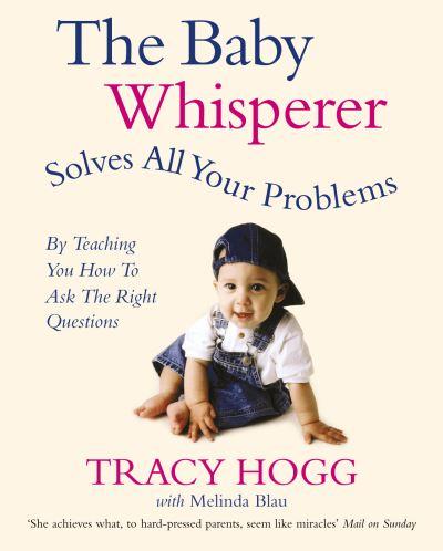 The Baby Whisperer Solves All Your Problems (By Teaching You How To Ask the Right Questions)