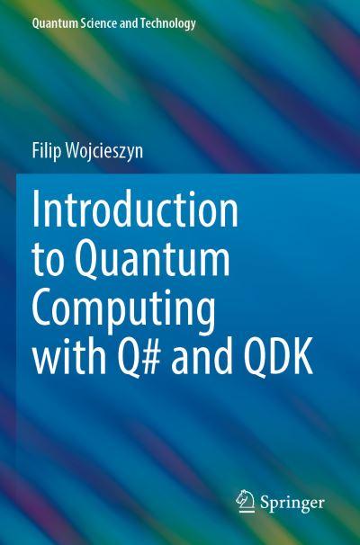 Introduction To Quantum Computing With Q# and QDK