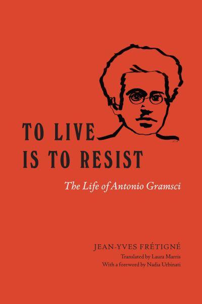 To Live Is To Resist