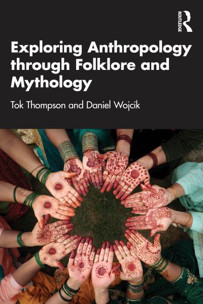 Exploring Anthropology Through Folklore and Mythology