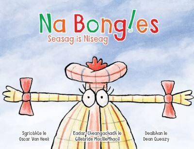 The Bongles - Seasag Is Niseag