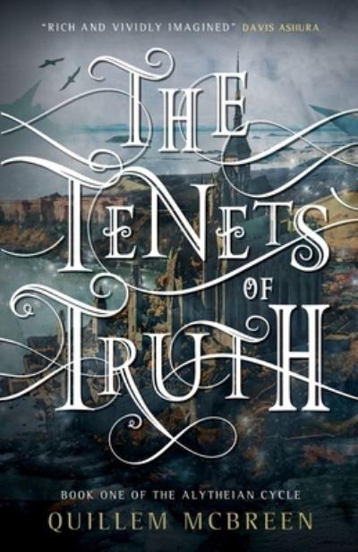 The Tenets of Truth: Book One of The Alytheian Cycle