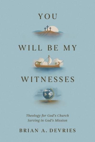 You Will Be My Witnesses