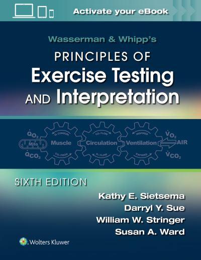 Wasserman & Whipp's Principles of Exercise Testing and Inter