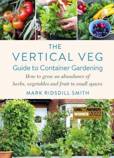 The Vertical Veg Guide To Container Gardening