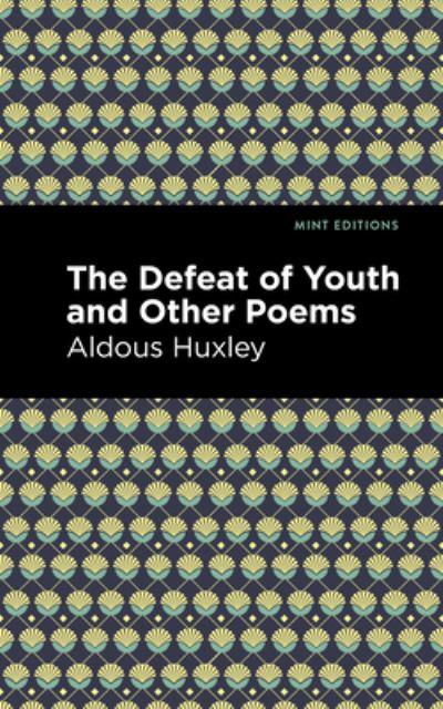 The Defeat of Youth and Other Poems