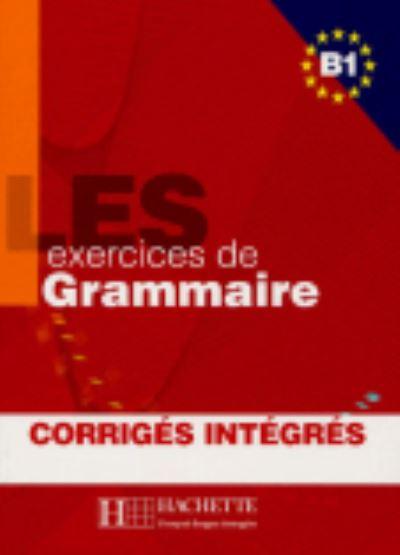 Les Exercices De Grammaire. Niveau B1