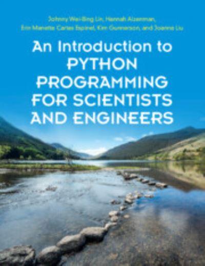 An Introduction To Python Programming For Scientists and Engineers