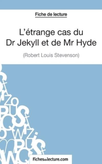 L'étrange Cas Du Dr Jekyll Et De Mr Hyde De Robert Louis Ste