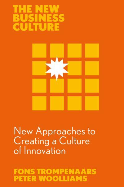 New Approaches To Creating a Culture of Innovation
