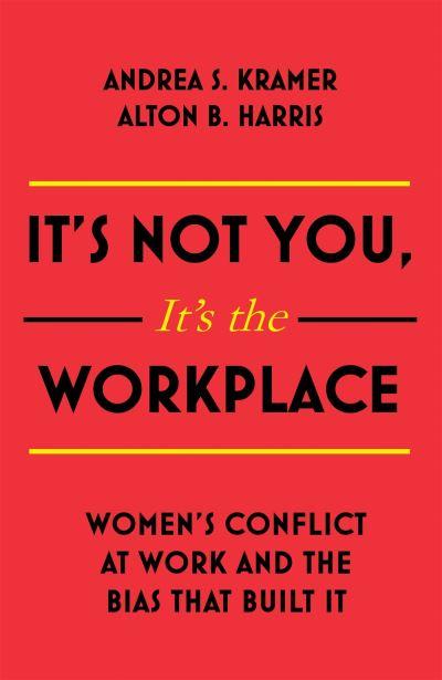 It's Not You, It's the Workplace