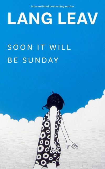 Soon it Will Be Sunday
