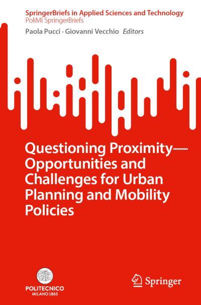 Questioning Proximity - Opportunities and Challenges For Urb