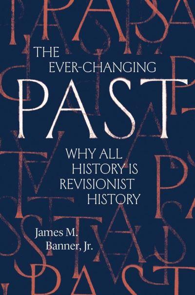 The Ever-Changing Past