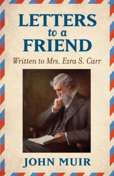 Letters To a Friend
