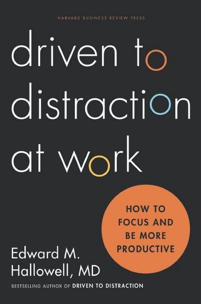 Driven To Distraction At Work