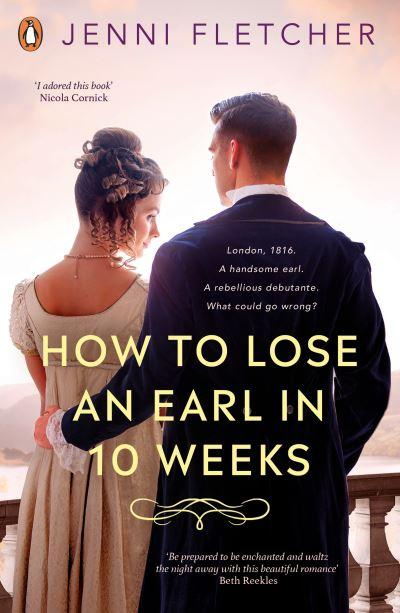 How To Lose an Earl in Ten Weeks