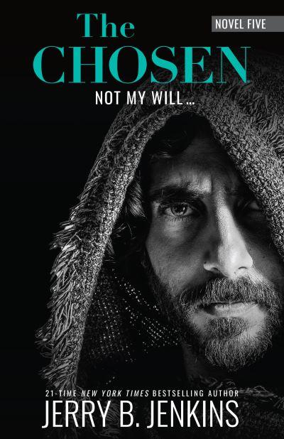 The Chosen Not My Will