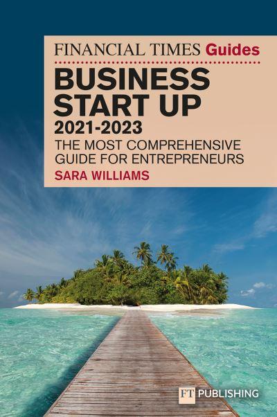 The Financial Times Guide To Business Start Up 2021/23
