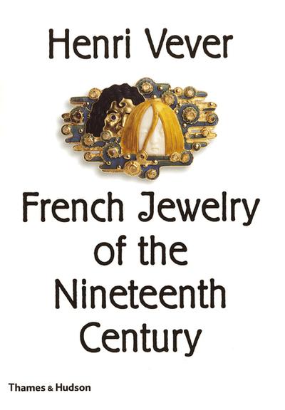 Vever's French Jewelry of the 19th Century