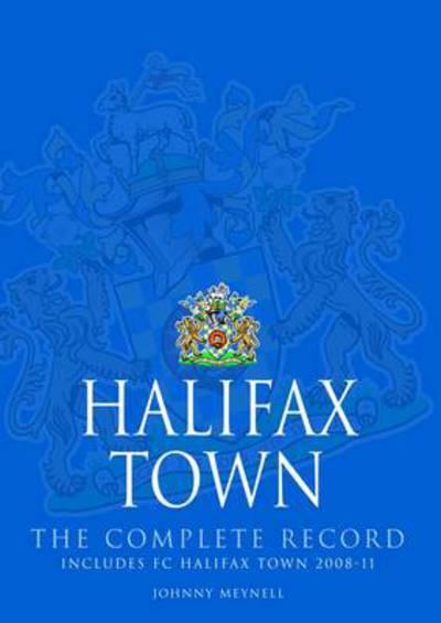 Halifax Town: The Complete Record