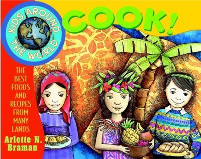 Kids Around the World Cook!