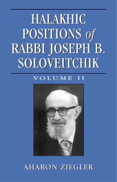 Halakhic Positions of Rabbi Joseph B. Soloveitchik