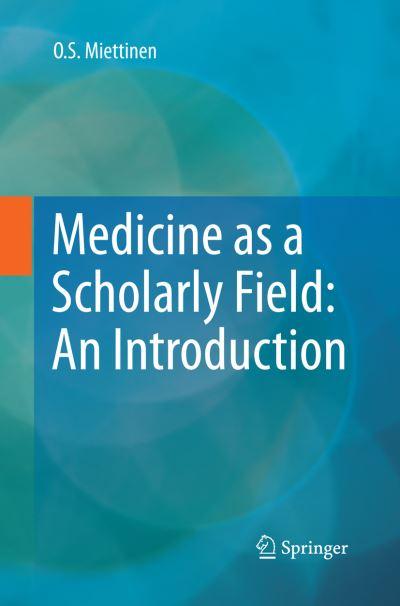 Medicine As a Scholarly Field: An Introduction