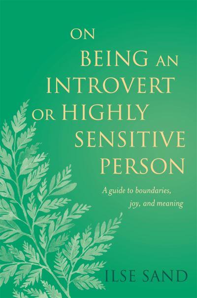 On Being an Introvert or Highly Sensitive Person
