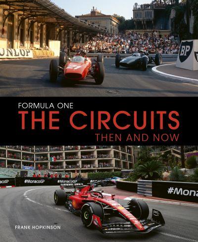 Formula One - the Circuits Then & Now