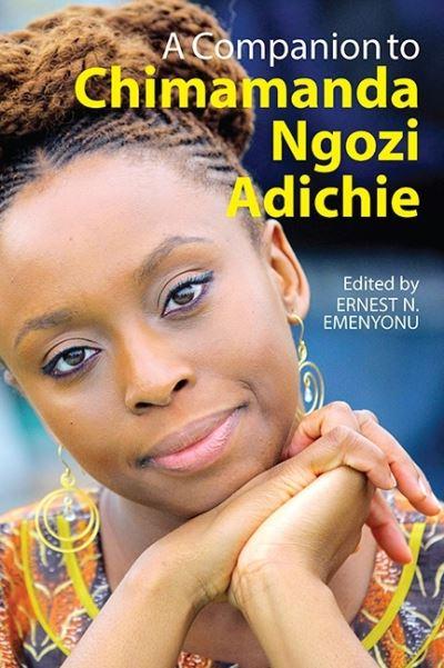 A Companion To Chimamanda Ngozi Adichie