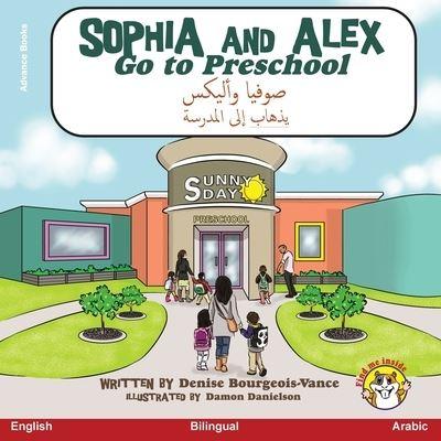 Sophia and Alex Go To Preschool