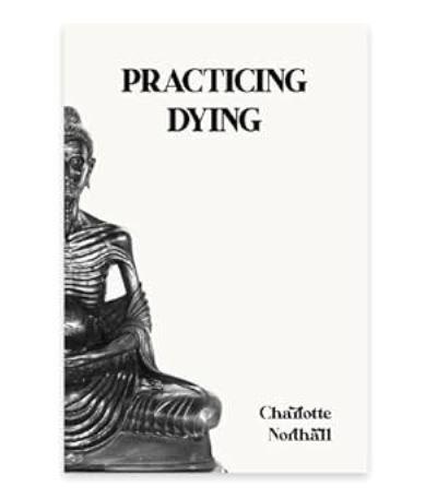 Practicing Dying