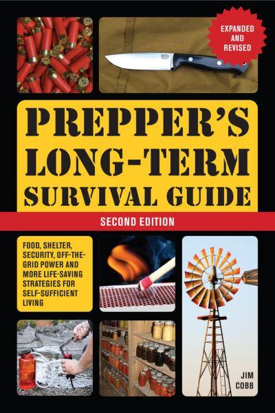 Prepper's Long-Term Survival Guide