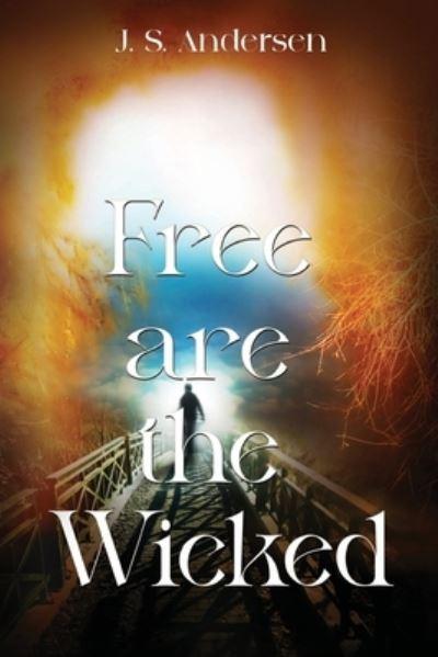 Free Are the Wicked