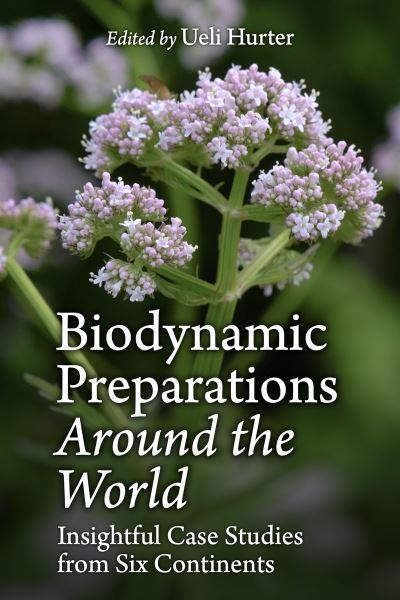 Biodynamic Preparations Around the World