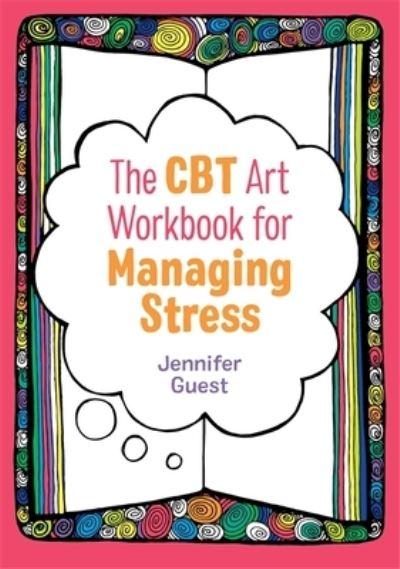 The CBT Art Workbook For Managing Stress
