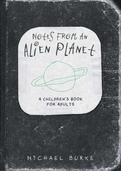 Notes From an Alien Planet