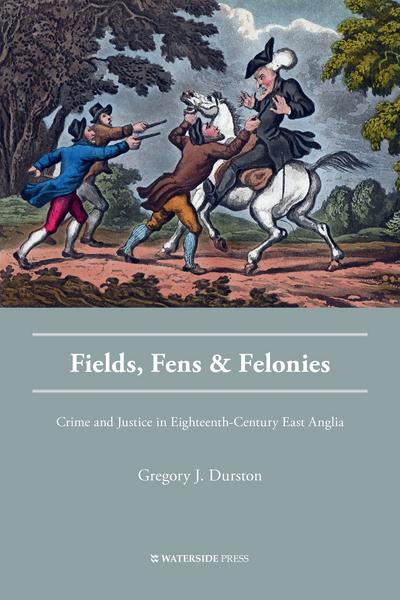 Fields, Fens and Felonies